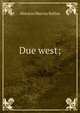 Due west;, Ballou, Maturin Murray 