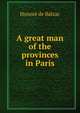 A great man of the provinces in Paris, Honore? de Balzac 