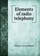 Elements of radio telephony, William Cyrus Ballard 