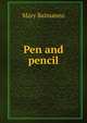 Pen and pencil, Mary Balmanno 