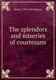 The splendors and miseries of courtesans, Hono 1799-1850 Balzac 