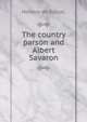 The country parson and Albert Savaron, Honere de Balzac 
