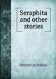 Seraphita and other stories, Honore? de Balzac 