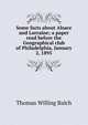 Some facts about Alsace and Lorraine; a paper read before the Geographical club of Philadelphia, January 2, 1895, Balch, Thomas Willing 
