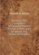 Vautrin; The resources of Quinola; Pamela Giraud. Edited, with an introd. by J. Walker McSpadden, Honore? de Balzac 