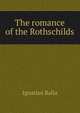 The romance of the Rothschilds, Ignatius Balla 