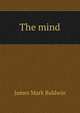 The mind, James Mark Baldwin 