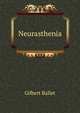 Neurasthenia, Gilbert Ballet 