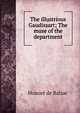 The illustrious Gaudissart; The muse of the department, Honore? de Balzac 