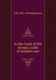 In the track of the troops: a tale of modern war, R M. 1825-1894 Ballantyne 