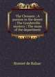 The Chouans ; A passion in the desert ; The Gondreville mystery ; The muse of the department, Honore? de Balzac 