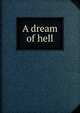 A dream of hell, 