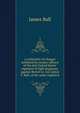 A refutation of charges exhibited by sundry officers of the late United States' regiment of light dragoons, against Brevet Lt. Col. James V. Ball, of the same regiment, James Ball 
