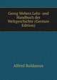 Georg Webers Lehr- und Handbuch der Weltgeschichte (German Edition), Alfred Baldamus 