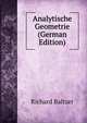 Analytische Geometrie (German Edition), Richard Baltzer 