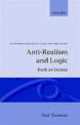 Anti-Realism and Logic. Truth as Eternal, Neil Tennant 