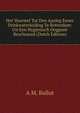 Het Voorstel Tot Den Aanleg Eener Drinkwaterleiding Te Rotterdam: Uit Een Hygienisch Oogpunt Beschouwd (Dutch Edition), A M. Ballot 
