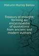 Treasury of thought: forming an encyclop?dia of quotations from ancient and modern authors, Ballou, Maturin Murray 