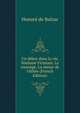 Un d?but dans la vie. Madame Firmiani. Le message. La messe de l'Ath?e (French Edition), Honore? de Balzac 