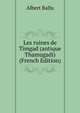 Les ruines de Timgad (antique Thamugadi) (French Edition), Albert Ballu 