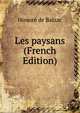 Les paysans (French Edition), Honore? de Balzac 