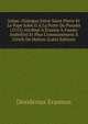 Julius: Dialogue Entre Saint Pierre Et Le Pape Jules II A La Porte Du Paradis (1513) Attribue A Erasme A Fausto Andrelini Et Plus Communement A Ulrich De Hutten (Latin Edition), Desiderius Erasmus 