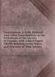 Cunningham & Kelly Refuted: And Other Contributions to the Periodicals of the Society of Friends; with Added Papers Chiefly Relating to the Views and Practices of That Society, 