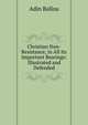 Christian Non-Resistance, in All Its Important Bearings: Illustrated and Defended, Adin Ballou 