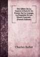 Des Effets De La Guerre A Paris Et En France Sur Le Louage, La Propriete Et Les Divers Contrats . (French Edition), Charles Ballot 