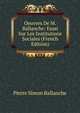 Oeuvres De M. Ballanche: Essai Sur Les Institutions Sociales (French Edition), Pierre Simon Ballanche 