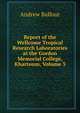 Report of the Wellcome Tropical Research Laboratories at the Gordon Memorial College, Khartoum, Volume 3, Andrew Balfour 