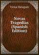 Novas Tragedias (Spanish Edition), Victor Balaguer 