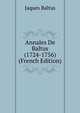 Annales De Baltus (1724-1756) (French Edition), Jaques Baltus 