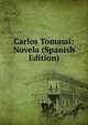Carlos Tomassi: Novela (Spanish Edition), 
