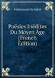 Poesies Inedites Du Moyen Age (French Edition), Edelestand Du Meril 