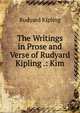 The Writings in Prose and Verse of Rudyard Kipling .: Kim, Джозеф Редьярд Киплинг 