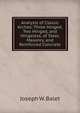 Analysis of Classic Arches: Three Hinged, Two Hinged, and Hingeless, of Steel, Masonry, and Reinforced Concrete, Joseph W. Balet 