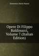 Opere Di Filippo Baldinucci, Volume 7 (Italian Edition), Domenico Maria Manni 