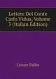 Lettere Del Conte Carlo Vidua, Volume 3 (Italian Edition), Cesare Balbo 