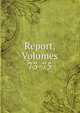 Report, Volumes 73-75, 