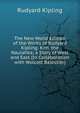 The New World Edition of the Works of Rudyard Kipling: Kim. the Naulahka; a Story of West and East (In Collaboration with Wolcott Balestier), Джозеф Редьярд Киплинг 