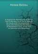 A Treatise On Atonement: In Which the Finite Nature of Sin Is Argued, Its Cause and Consequences As Such; the Necessity and Nature of Atonement; And, . of All Men to Holiness and Happiness, Ballou, Hosea 