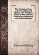 The Writings in Prose and Verse of Rudyard Kipling .: The Naulahka; a Story of West and East, Written in Collaboration with Wolcott Balestier, Джозеф Редьярд Киплинг 
