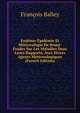Endemo-Epidemie Et Meteorologie De Rome: Etudes Sur Les Maladies Dans Leurs Rapports, Avec Divers Agents Meteorologiques (French Edition), Francois Balley 