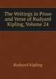 The Writings in Prose and Verse of Rudyard Kipling, Volume 24, Джозеф Редьярд Киплинг 