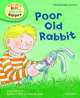 Read at home 2a. Poor old rabbit, Roderick Hunt, Cynthia Rider 