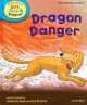 Dragon Danger. First Stories. Level 4, Cynthia Rider, Roderick Hunt, Alex Brychta 