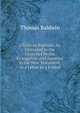 Christian Baptism: As Delivered to the Churches by the Evangelists and Apostles in the New Testament, in a Letter to a Friend, Thomas Baldwin 