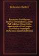 Rozprava Na Obranu Jazyka Slovanskeho, Zvlat Pak eskeho: Dissertatio Apologetica Pro Lingua Slavonica Praecipue Bohemica (Czech Edition), Bohuslav Balbin 