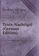 Trutz-Nachtigal (German Edition), Friedrich Von Spee 